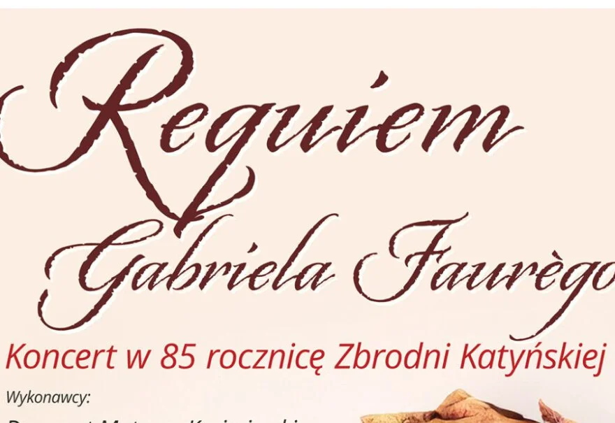 Koncert pasyjny "Requiem" Gabriela Faurègo