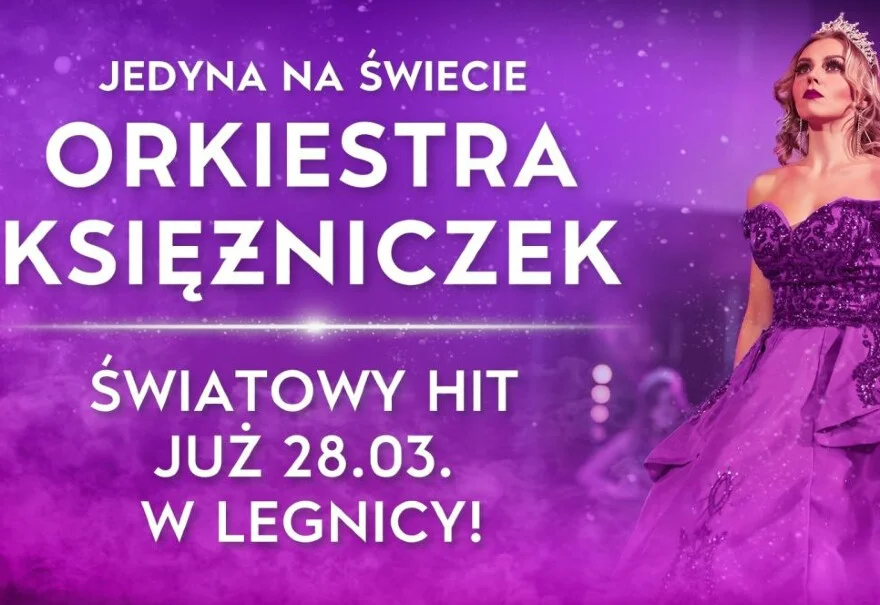 Orkiestra Księżniczek w Legnicy