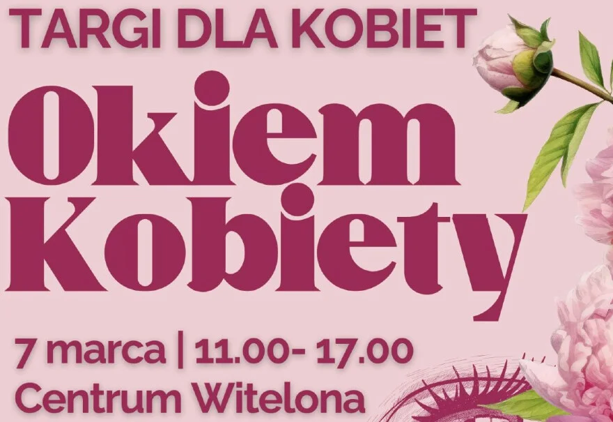 „Okiem Kobiety” – Targi dla kobiet