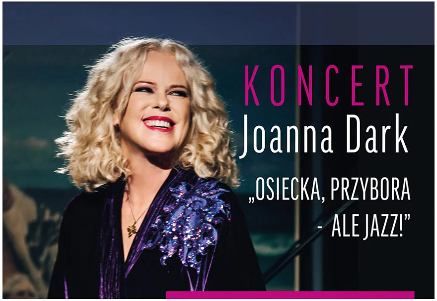 Koncert Joanny Dark "Osiecka/Przybora - Ale Jazz!"